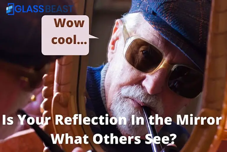 is your reflection in the mirror what others seeers See