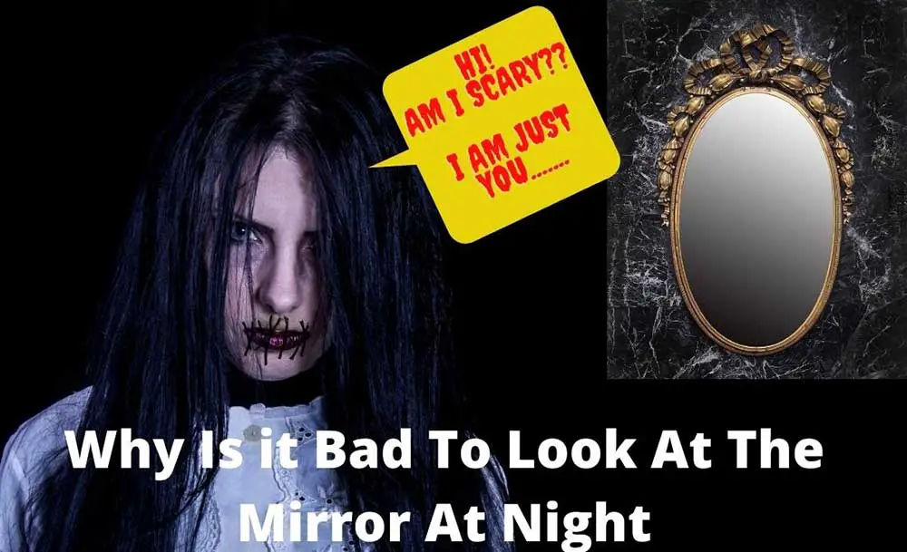 why is it bad to look in the mirror at night