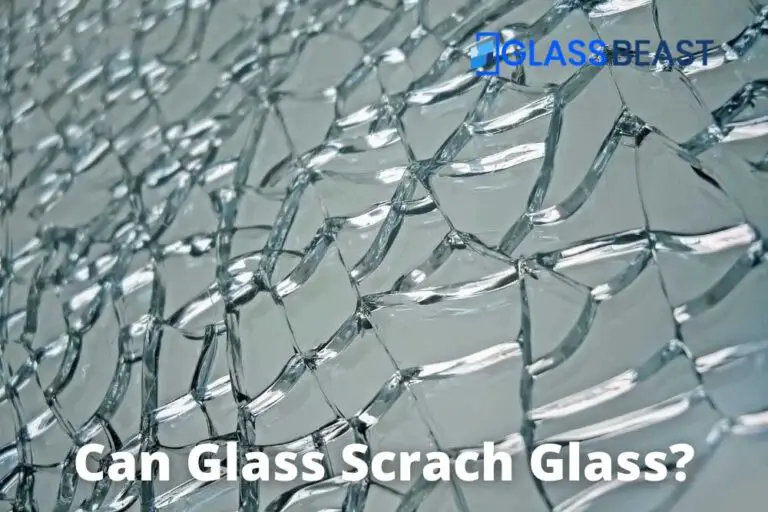 can glass scratch glass