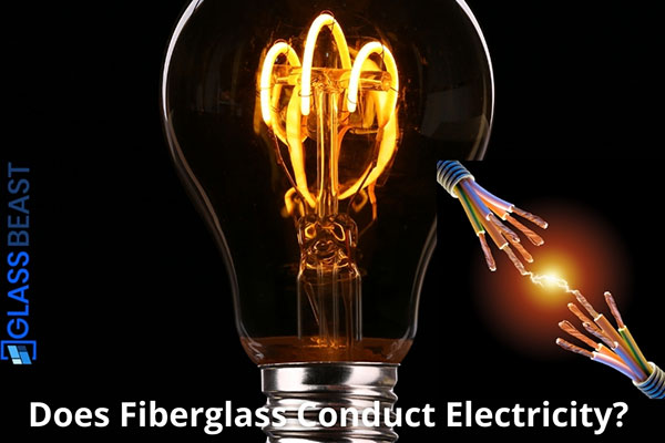 does fiberglass conduct electricity