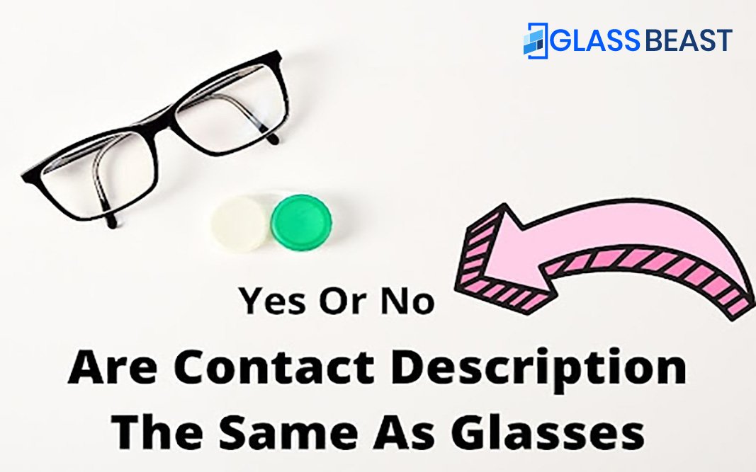 Are Contact Prescriptions The Same As Glasses? Guide]