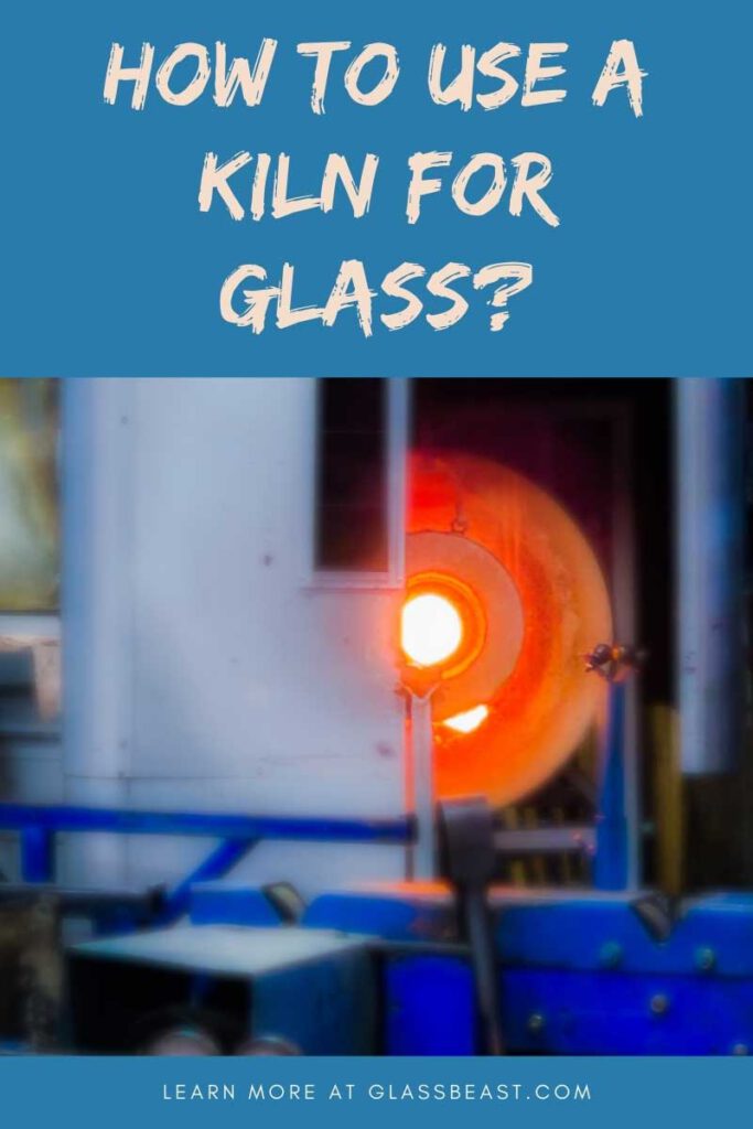 how to use a kiln to fuse glass