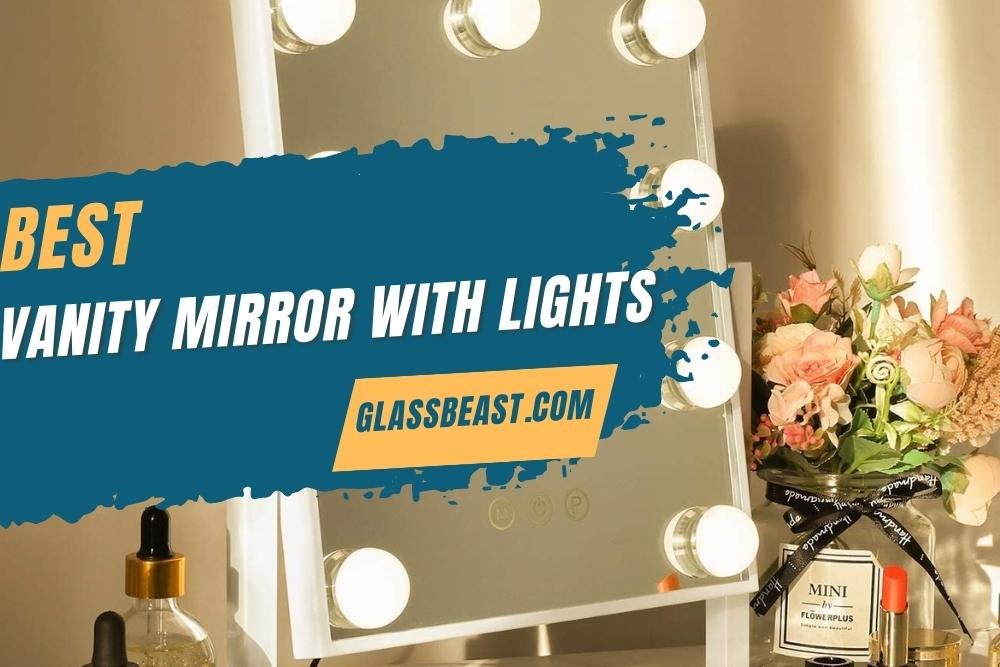Best Vanity Mirror With Lights 2022 [Top 5 Picks]