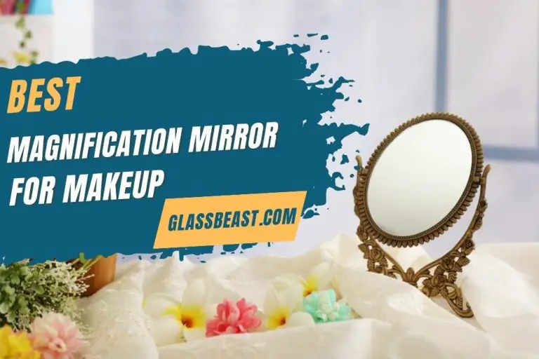 Best Magnification Mirror For Makeup