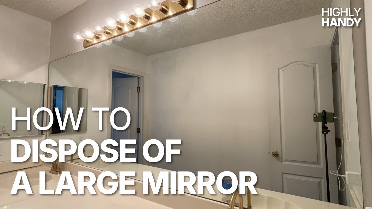 mirror disposal preparation